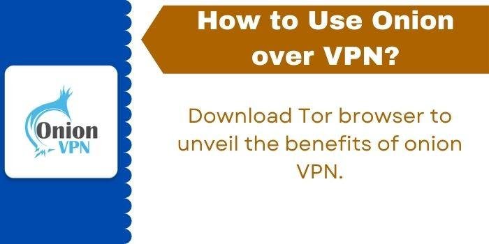 Steps to use Onion Over VPN